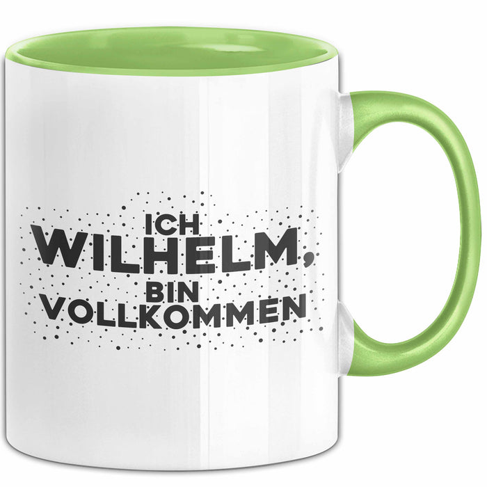 Wilhelm Tasse Ich Wilhelm, Bin Vollkommen Geschenk
