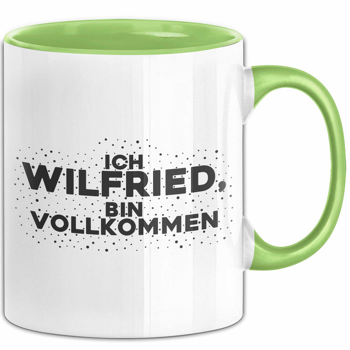 Wilfried Tasse Ich Wilfried, Bin Vollkommen Geschenk