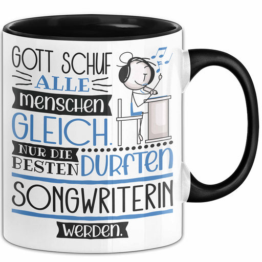 Songwriterin Geschenk Becher Tasse Gott Schuf Alle Menschen Gleich Nur Die Besten Durfeten Songwriterin Werden Geschenkidee Lustig Trendation