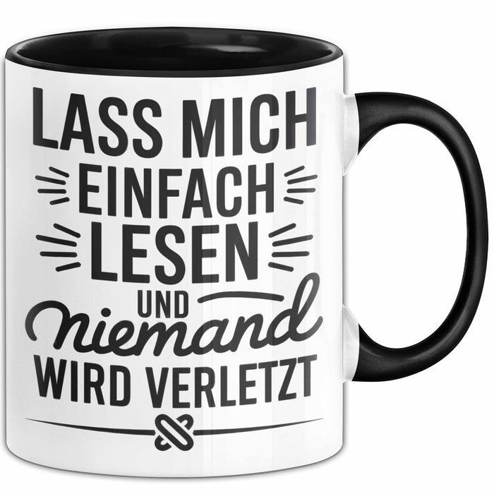 Buchleser Bücher Lesen Tasse Geschenk Lustige Geschenkidee Spruch Lass Mich Einfach Lesen Schwarz Trendation