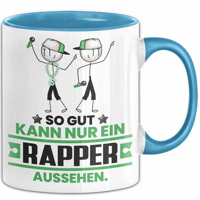 Rapper Geschenk Tasse So Gut Kann Nur Ein Rapper Aussehen Geschenkidee Kaffee-Becher Blau Trendation