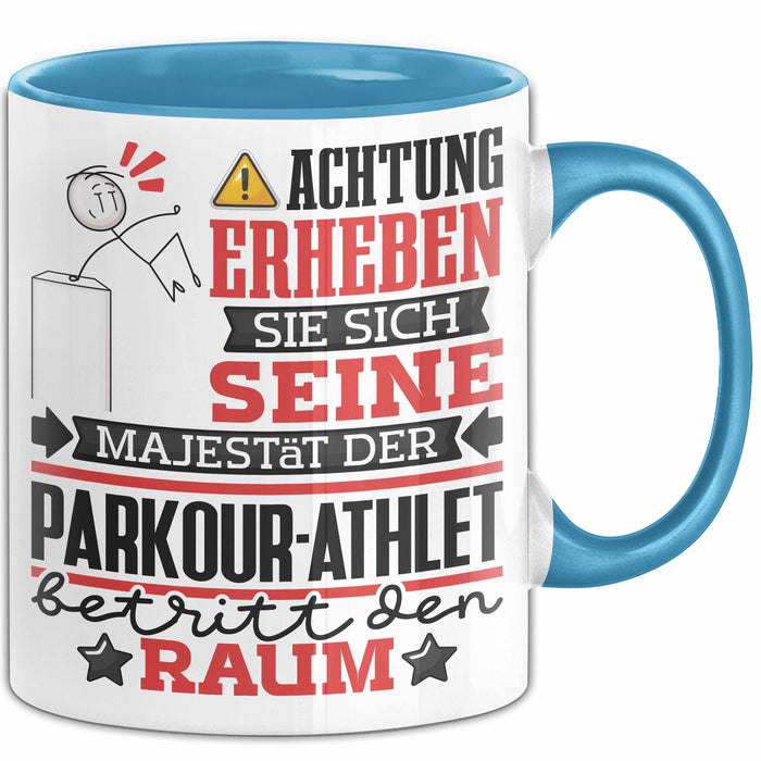 Parkour-Athlet Geschenk Tasse Lustiger Spruch Erheben Sie Sich Der Parkour-Athlet Betritt den Raum Blau Trendation