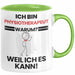 Physiotherapeut Geschenk Tasse Lustiger Spruch Ich Bin Physiotherapeut Warum Weil Ich Es Kann Geschenkidee Bester Physiotherapeut Geburtstag Kaffee-Becher Grün Trendation
