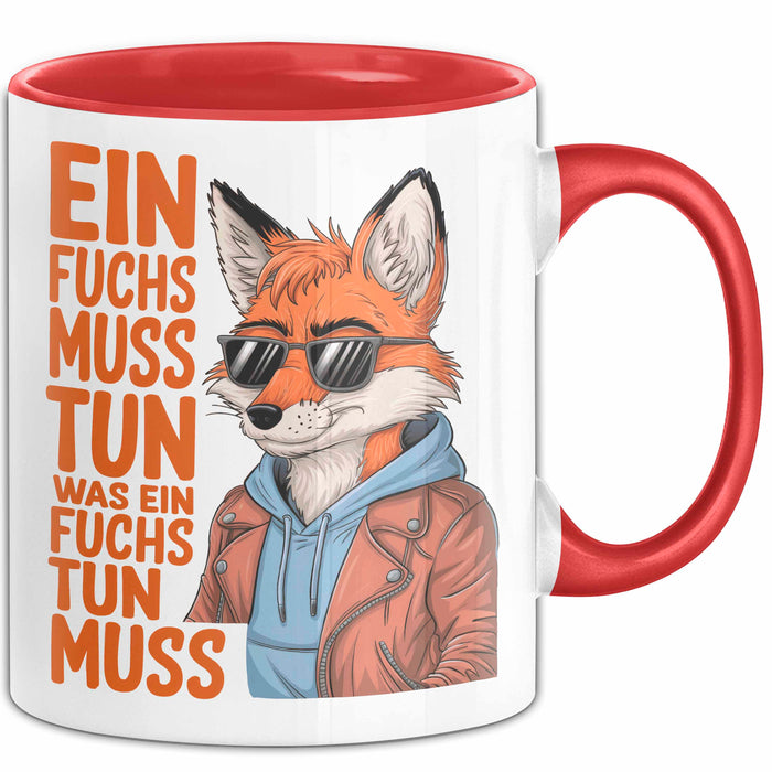 Fuchs Tierliebhaber Tasse Geschenk Lustige Geschenkidee Spruch Ein Fuchs Muss Tun Ein Was Fuchs Tun Muss Rot Trendation