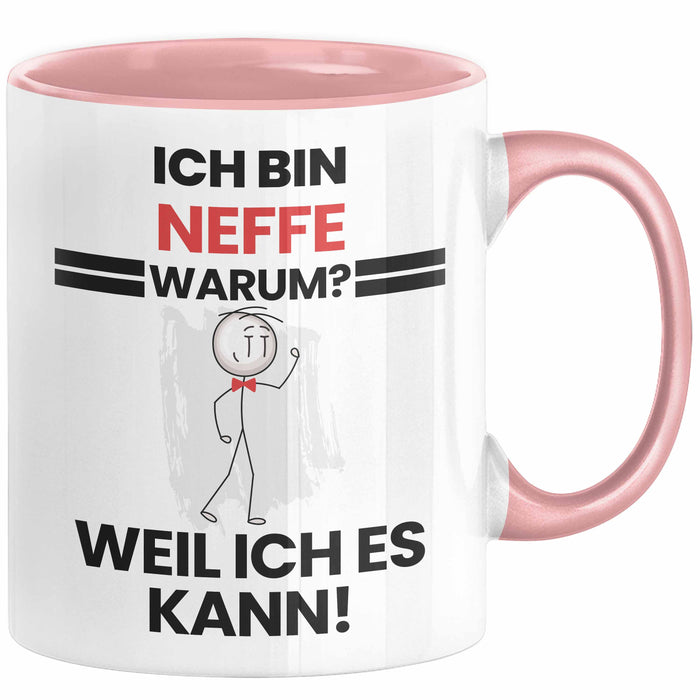 Neffe Geschenk Tasse Lustiger Spruch Ich Bin Neffe Warum Weil Ich Es Kann Geschenkidee Bester Neffe Geburtstag Kaffee-Becher Rosa Trendation