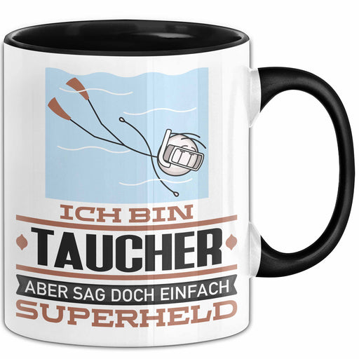 Taucher Geschenk Tasse Ich Bin Taucher Aber Sag Doch Einfach Superheld Lustige Geschenkdiee für Taucher Kaffee-Becher Schwarz Trendation