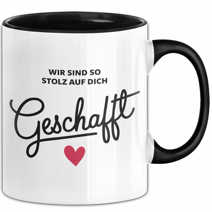 Schüler Abschluss Tasse Geschenk Lustige Geschenkidee Spruch Wir Sind So Stolz Auf Dich Geschafft Schwarz Trendation