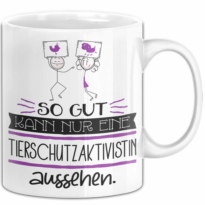 Tierschutzaktivistin Geschenk Tasse So Gut Kann Nur Eine Tierschutzaktivistin Aussehen Geschenkidee Geburtstag Weihnachten Lustig Weiß Trendation
