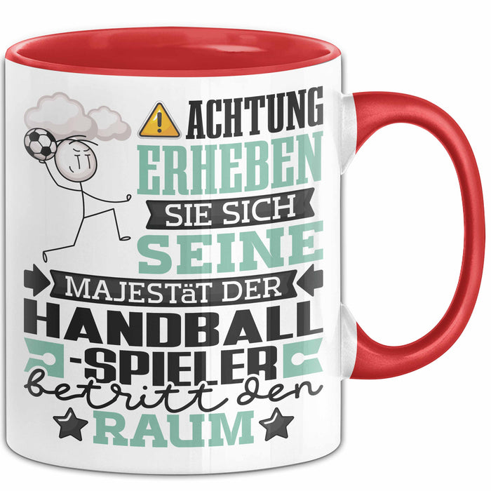 Handballspieler Geschenk Tasse Lustiger Spruch Erheben Sie Sich Der Handballspieler Betritt den Raum Rot Trendation