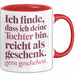 Tochter Tasse Geschenk Lustige Geschenkidee Spruch Ich Finde Dass Ich Deine Tochter Bin Reicht Als Geschenk Gern Geschehen Rot Trendation