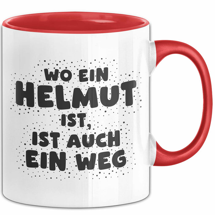 Helmut Tasse Wo Ein Helmut Ist, Ist Auch Ein Weg Geschenk