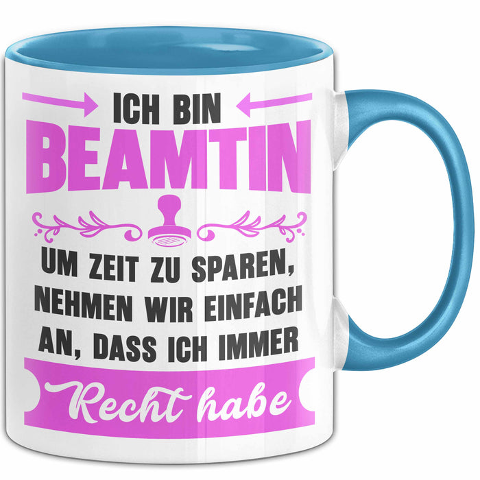 Beamter Öffentlicher Dienst Tasse Geschenk Lustige Geschenkidee Spruch Ich Bin Beamtin Blau Trendation