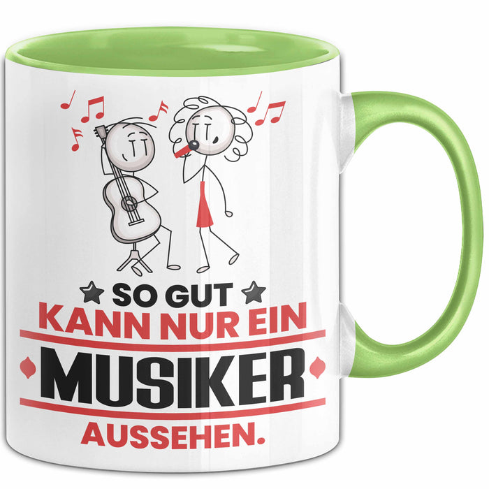 Musiker Geschenk Tasse So Gut Kann Nur Ein Musiker Aussehen Geschenkidee Kaffee-Becher Grün Trendation