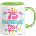 75. Geburtstag Tasse Frauen Mädchen Geschenkidee Lustig 75 Birthday Girl Lustiger Spruch Mutter Mama Oma Grün Trendation
