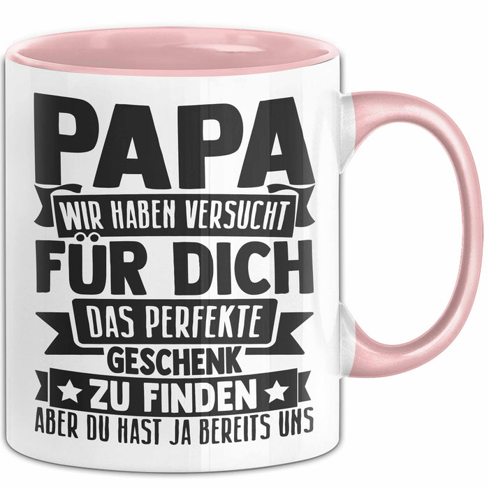 Papa Tasse Geschenk Von Kindern Sohn Tochter Vater Geschenkidee Zum Vatertag Wir Haben Versucht Für Dich Das Rosa Trendation