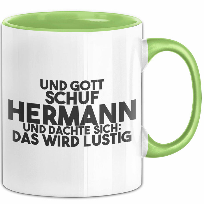 Hermann Tasse Und Gott Schuf Hermann Und Dachte Sich: Das Wird Lustig