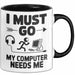 Gamer PC Gaming Liebhaber Tasse Geschenk Lustige Geschenkidee Spruch Ich Muss Los, Mein Computer Braucht Mich Trendation