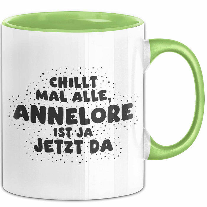 Annelore Tasse Chillt Mal Alle, Annelore Ist Ja Jetzt Da Geschenk
