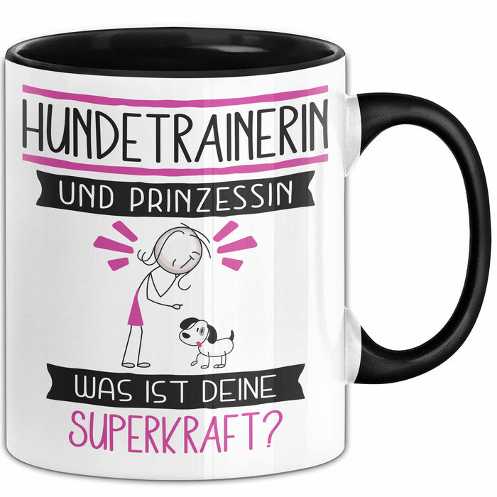 Hundetrainerin Und Prinzessin Tasse Geschenk Für Eine Hundetrainerin Geburtstag Was Ist Deine Superkraft Trendation