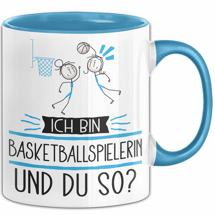 Basketballspielerin Tasse Geschenk Ich Bin Basketballspielerin Und Du So Geschenkidee Lustiger Spruch Becher Blau Trendation
