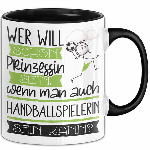 Handballspielerin Tasse Geschenk Spruch Wer Will Schon Prinzessin Sein Wenn Man Auch Handballspielerin Sein Kann Trendation