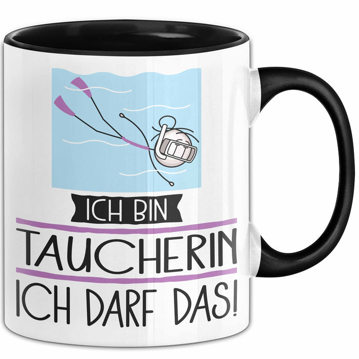 Geschenk für Taucherin Tasse Lustige Geschenkidee Geburtstag Ich Bin Taucherin Ich Darf Das Trendation