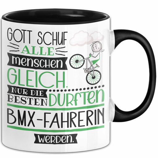 BMX-Fahrerin Geschenk Becher Tasse Gott Schuf Alle Menschen Gleich Nur Die Besten Durfeten BMX-Fahrerin Werden Geschenkidee Lustig Trendation
