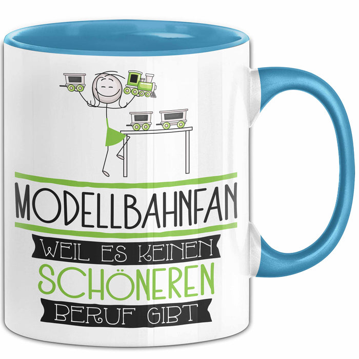 Modellbahnfan Weil Es Keinen Schöneren Beruf Gibt Tasse Geschenk für Eine Modellbahnfan Lustig Blau Trendation