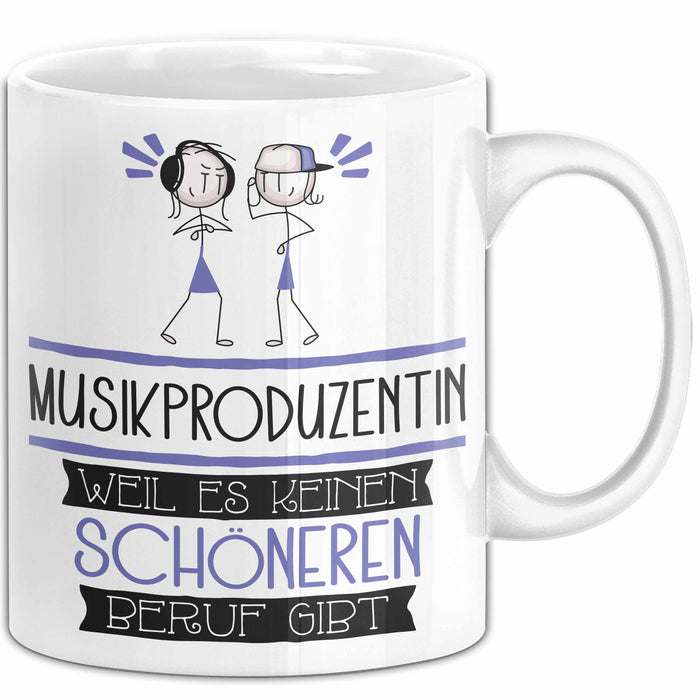 Musikproduzentin Weil Es Keinen Schöneren Beruf Gibt Tasse Geschenk für Eine Musikproduzentin Lustig Weiß Trendation