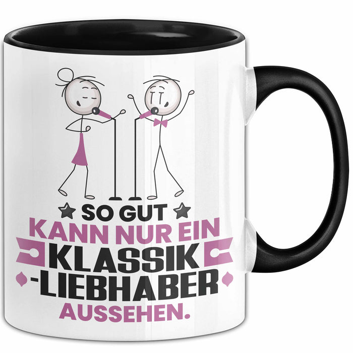 Klassikliebhaber Geschenk Tasse So Gut Kann Nur Ein Klassikliebhaber Aussehen Geschenkidee Kaffee-Becher Schwarz Trendation
