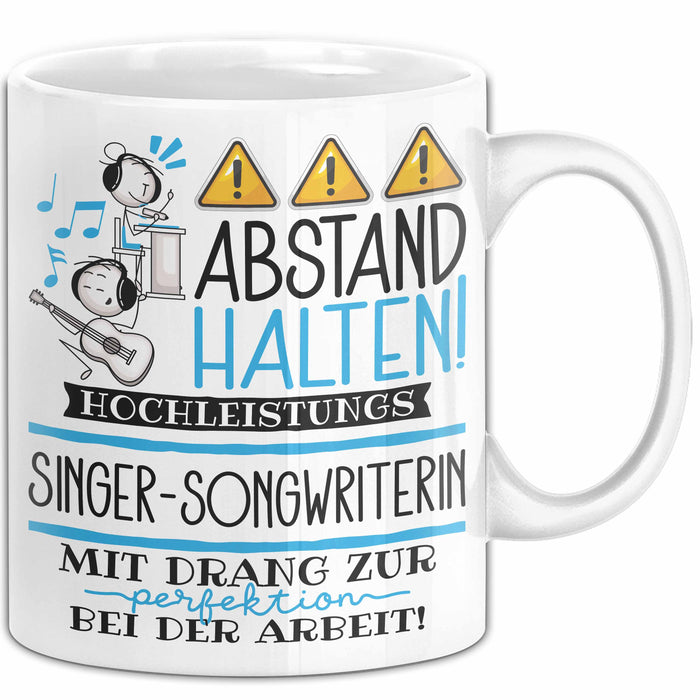 Singer-Songwriterin Tasse Geschenk Lustig Abstand Halten Hochleistungs-Singer-Songwriterin Mit Drang Zur Perfektion Bei Der Arbeit Weiß Trendation
