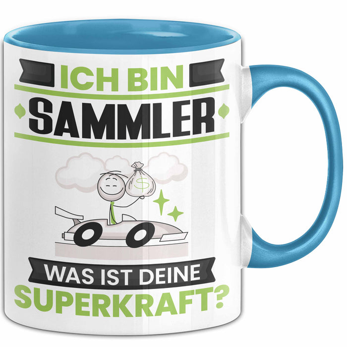Sammler Tasse Geschenk für Sammler Geburtstag Lustiger Spruch Kaffee-Becher Was Ist Deine Superkraft Blau Trendation