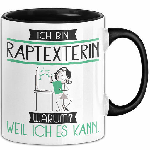 Raptexterin Tasse Geschenk Ich Bin Raptexterin Warum Weil Ich Es Kann Geschenkidee Geburtstag Trendation