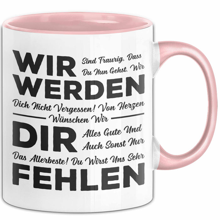 Büro Arbeit Kollege Tasse Geschenk Lustige Geschenkidee Spruch Wir Werden Dir Fehlen Rosa Trendation