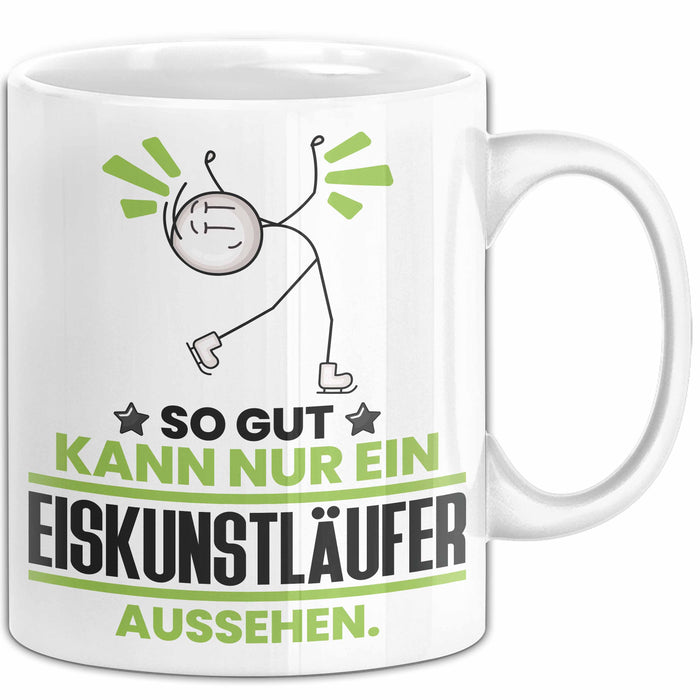 Eiskunstläufer Geschenk Tasse So Gut Kann Nur Ein Eiskunstläufer Aussehen Geschenkidee Kaffee-Becher Weiß Trendation