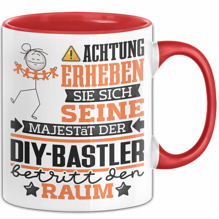 DIY-Bastler Geschenk Tasse Lustiger Spruch Erheben Sie Sich Der DIY-Bastler Betritt den Raum Rot Trendation