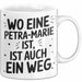 Petra-Marie Tasse Geschenk Wo Eine Petra-Marie Ist Ist Auch Ein Weg Geschenkidee Becher mit Name Weiß Trendation