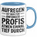 Sarkasmus Sarkastisch Tasse Geschenk Lustige Geschenkidee Spruch Aufregen Ist Was Für Anfänger Profis Atmen Einmal Tief Durch Blau Trendation