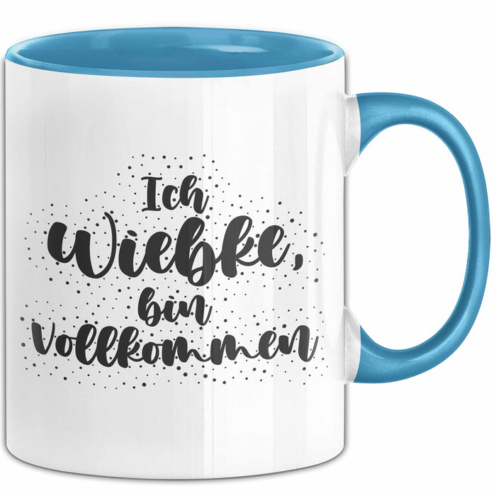 Wiebke Tasse Ich Wiebke, Bin Vollkommen Geschenk Blau Trendation