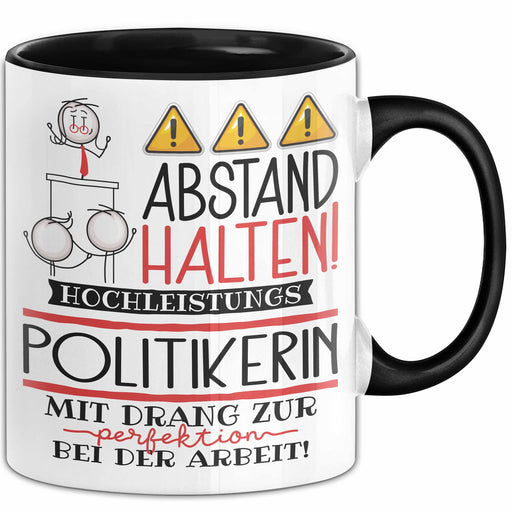 Politikerin Tasse Geschenk Lustig Abstand Halten Hochleistungs-Politikerin Mit Drang Zur Perfektion Bei Der Arbeit Trendation