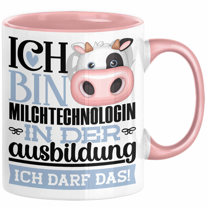 Milchtechnologin Ausbildung Start Geschenk Tasse Ich Bin Milchtechnologin In Der Ausbildung Ich Darf Das Kaffee-Becher Geschenkidee Rosa Trendation
