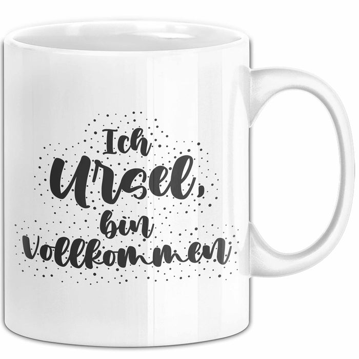 Ursel Tasse Ich Ursel, Bin Vollkommen Geschenk Weiß Trendation