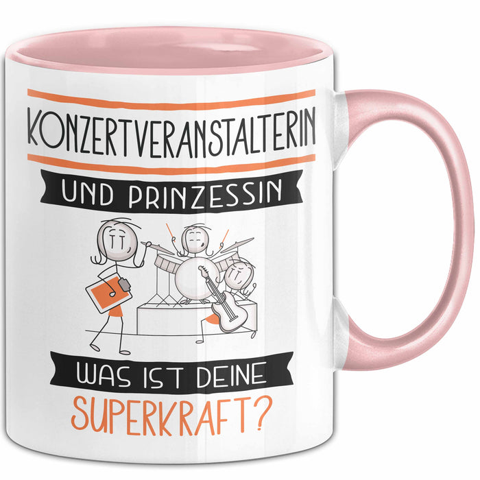 Konzertveranstalterin Und Prinzessin Tasse Geschenk Für Eine Konzertveranstalterin Geburtstag Was Ist Deine Superkraft Rosa Trendation