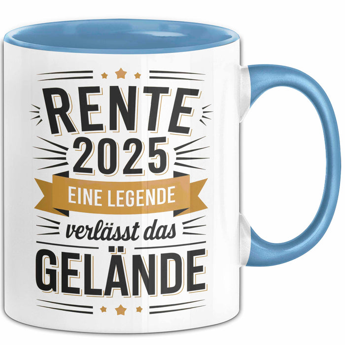 Rentner Pensionär Sarkasmus Tasse Geschenk Lustige Geschenkidee Spruch Rente 2025 Eine Legende Verlässt Das Gelände Blau Trendation