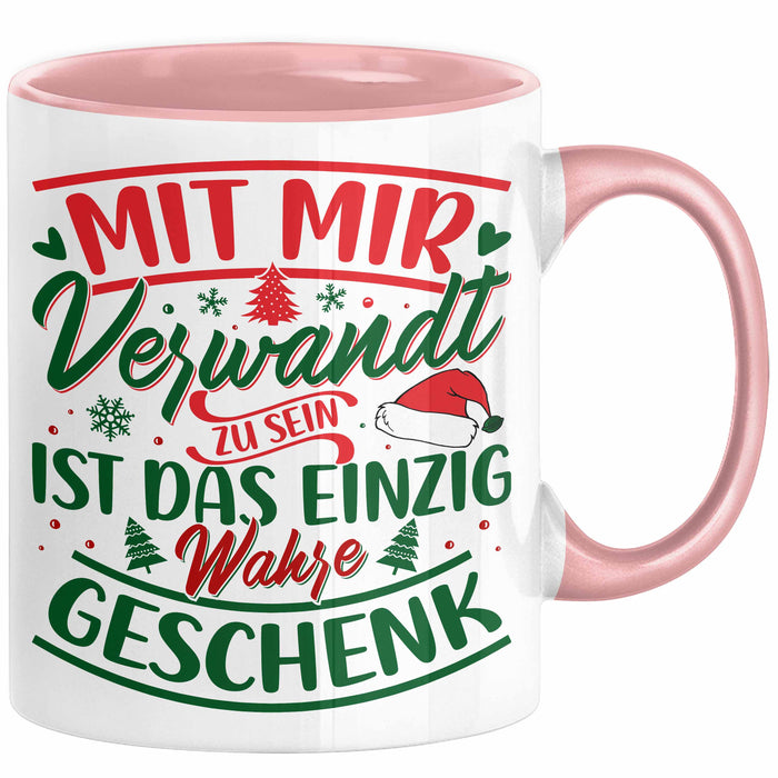 Weihnachten Tasse Geschenk Mit Mir Verwandt Zu Sein Ist Das Einzig Wahre Geschenk Familie Bruder Schwester Geschwister Humor Rosa Trendation