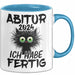 Abitur 2025 Ich Habe Fertig Geschenkidee Tasse Abi Bestanden Geschenk Prüfung Blau Trendation