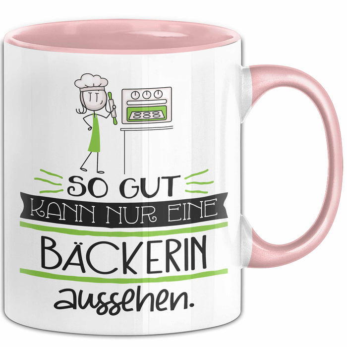 Bäckerin Geschenk Tasse So Gut Kann Nur Eine Bäckerin Aussehen Geschenkidee Geburtstag Weihnachten Lustig Rosa Trendation