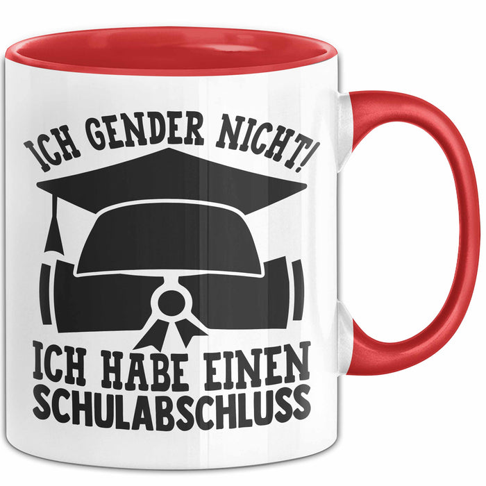 Gendern Tasse Geschenkidee Ich Gender Nicht Ich Habe Einen Schulabschluss Kaffee-Becher Rot Trendation
