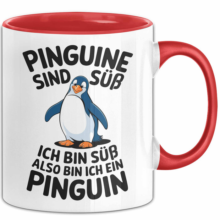 Sarkastischer Pinguin Tasse Geschenk Lustige Geschenkidee Spruch Pinguine Sind Süß Ich Bin Süß Also Bin Ich Ein Pinguin Rot Trendation