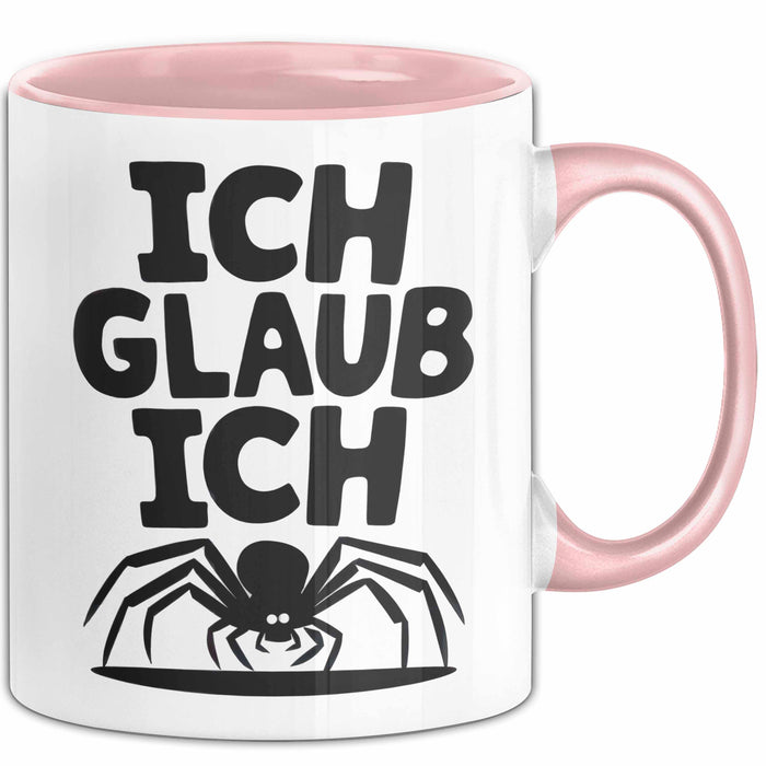Spinne Vogelspinne Tier Tasse Geschenk Lustige Geschenkidee Spruch Ich Glaub Ich Rosa Trendation